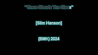 Slim Hanson - There Stands the Glass - Karaoke