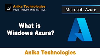 What is Windows Azure | Anika Technologies