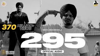 295 (Official Audio) | Sidhu Moose Wala | @Sadabahar Songs