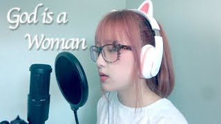 【Ariana Grande】 God is a woman (Cover)