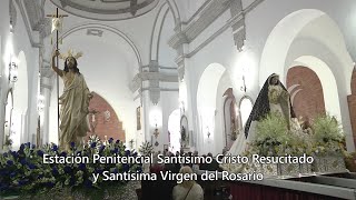 Estación Penitencial Santísimo Cristo Resucitado y Santísima Virgen del Rosario