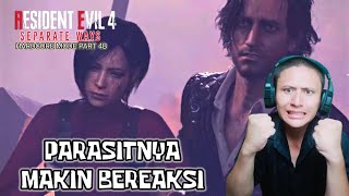 PARASIT DITUBUH ADA SEMAKIN GANAS | RE 4 REMAKE DCL Separate Ways