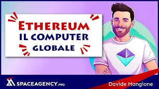 Ethereum il computer mondiale: come funziona e cosa sono DAPP e Smart Contract