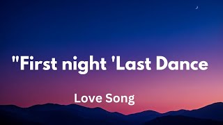 "First night Las dance (Lyrics) English Romantic love song ❣️🎵