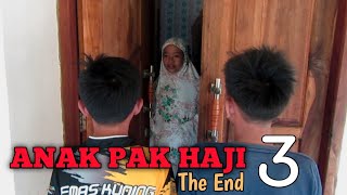 Anak Pak Haji 3 ||  Film Pendek Comedy Action