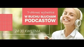 Słucham podkastów - wyzwanie