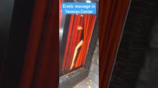 Erotic massage in Yerevan.Center.