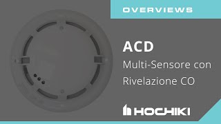 Hochiki ACD Multi-Sensore con Rivelazione CO