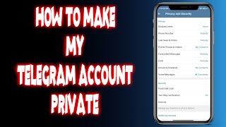 How to make my telegram account private?