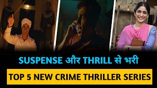 Top 5 New Best Crime Thriller Web Series That You Have Completely Missed | Crime Thriller Web Series