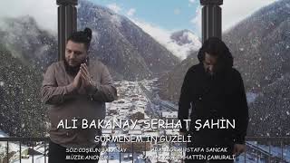 Serhat Şahin & Ali Bakanay -Sürmene’nin Güzeli 2020