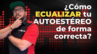 Cómo ECUALIZAR un autoestéreo de manera CORRECTA | Tutorial paso a paso