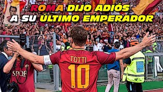 La EMOTIVA DESPEDIDA de TOTTI ❤️🧡 El GLADIADOR GIALLOROSSO ᴴᴰ