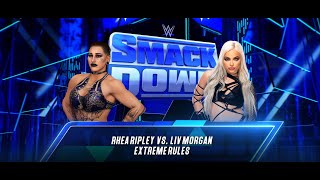 Rhea Ripley vs Liv Morgan | WWE SmackDown Extreme Rules Live Match