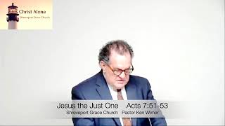 Jesus the Just One-Acts 7:51-53