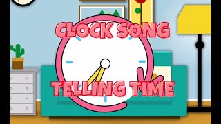 Clock Song | Telling Time | Easy Song for Kids