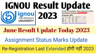 Ignou Result Update 2023 |Assignment marks Update 2023 |ignou result 2023| Re-registration date 2023