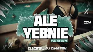 ⛔🤯ALE YEBNIE🤯⛔ VOL 6😏NAJLEPSZE POMPECZKI DO LATANIA BOKIEM😏STYCZEŃ 2024😊⛄ DJ DEXU @DJ_CIMEEEK