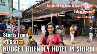 Hotels In Shirdi | 1 Min Away from Mandir | BUDGET FRIENDLY hotel in Shirdi | Shirdi Sai Baba Mandir