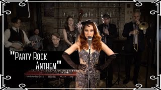 "Party Rock Anthem" (LMFAO) 1920s Trad Jazz Cover by Robyn Adele Anderson