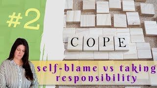 Taking responsibility is important, but sinking into self-blame can be toxic #copingskills #godcan