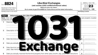 IRS Form 8824 Walkthrough (Like-Kind Exchanges) - 1031 Exchange