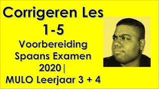 Corrigeren Les 1-5 | Correctiesleutel i/d beschrijving | Voorbereiding Spaans Examen 2020 | MULO 3+4