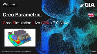 Webinar: Creo Simulation Live (CSL) 7.0  NEWS