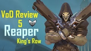 VoD Review 5: Reaper on King's Row (Silver)