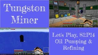 Let's Play Series 1, Part 14 — Oil Pumping & Refining with BuildCraft and PneumaticCraft