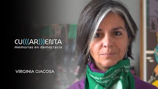 VIRGINIA GIACOSA - CU(AR)ENTA | Memorias en democracia