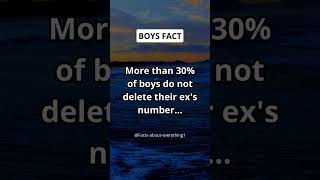 More than 30% of boys do not delete their ex's number... #shorts #facts