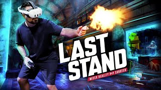 Last Stand is the ULTIMATE Mixed Reality PVP VR Game on Quest 3