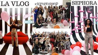 Sephora Squad Launch Party  & LA Vlog! MY DREAM COME TRUE!