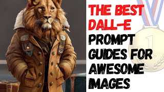 The Best Dall-E 2 Prompt Guides - How to Generate Amazing Images with Ai Fast