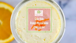 Sous Vide Orange Mascarpone Cheesecake #RandomActsofCooking