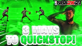 How To Quickstop 3 WAYS In NBA 2K21! How To QUICKSTOP The RIGHT Way! Dribble Tutorial With Handcam!