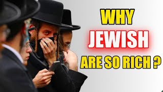 Why Jews are so rich?