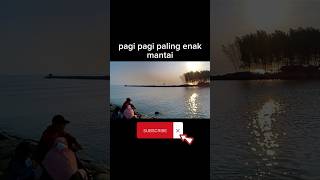 hari minggu paling enak mantai