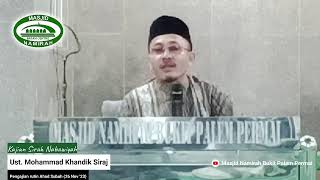 [Live] Ust. Mohammad Khandik Siraj - Kajian Sirah Nabawiyah (26 Nov '23)