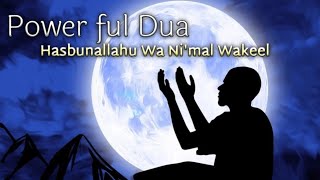 Powerful Dua for everything Hasbunallahu Wa Ni'mal Wakeel l Kakad Official