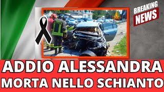 🔴 LUTTO GRAVE IN ITALIA: E' MORTA ALESSANDRA, LE FOTO DELLO SCHIANTO