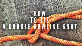 How to tie a double bowline knot