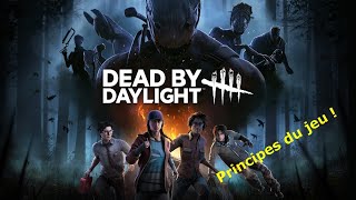 Dead by Daylight : Principes du jeu !