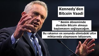 Kennedy'den Bitcoin Vaadi " Benim dönemimde devletin Bitcoin almaya başlamasını sağlayacağım."