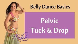 Belly Dance Beginner Steps - Belly Dance Hip Technique - Tucks & Drops