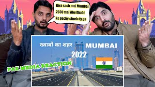 Pakistani reaction on Mumbai in 2022 | The city of dreams |भारत की Financial Capital🍀🇮🇳