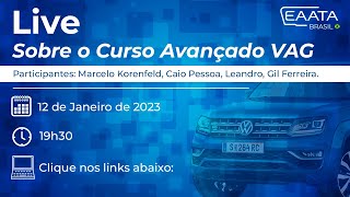 LIVE - CURSO  AVANÇADO GRUPO VAG - EAATA BRASIL