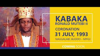 1993 KABAKA MUTEBI CORONATION; THE BIGGER STORY. COMING NEXT