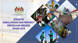 Statistik Kemalangan Dan Penyakit Pekerjaan Negara Tahun 2019